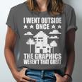 I Went Outside Once Introverts Joke Social Loner Unisex Jersey T-Shirt
