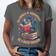 In A World Of Bookworms Be A Book Dragon Unisex Jersey T-Shirt