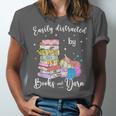 Yarn Quote Easily Distracted By Books And Yarn Reader Unisex Jersey T-Shirt