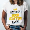 Best Book Editor Job Occupation Premium Tri-Blend Unisex Jersey T-Shirt Best Book Editor Job Occupation Premium Tri-Blend Unisex Jersey T-Shirt