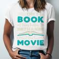 The Book Was Better Than The Movie Literary Library Bookworm Premium Tri-Blend Unisex Jersey T-Shirt