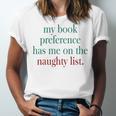 My Book Preference Has Me On The Naughty List For Christmas Unisex Jersey T-Shirt My Book Preference Has Me On The Naughty List For Christmas Unisex Jersey T-Shirt