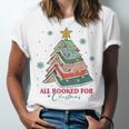 All Booked For Christmas Book Christmas Tree Lights Bookish Unisex Jersey T-Shirt