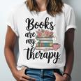 Books Are My Therapy Coffee Books Flowers Bookish Book Lover Unisex Jersey T-Shirt
