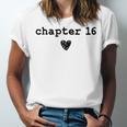 Chapter 16 Book Lovers Readers & Authors 16th Birthday Unisex Jersey T-Shirt Chapter 16 Book Lovers Readers & Authors 16th Birthday Unisex Jersey T-Shirt