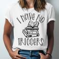 Dark Romance Shirt Women Smutt Book Merch I Have No Triggers Unisex Jersey T-Shirt Dark Romance Shirt Women Smutt Book Merch I Have No Triggers Unisex Jersey T-Shirt