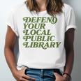 Defend Your Local Public Library For Book Lovers Unisex Jersey T-Shirt Defend Your Local Public Library For Book Lovers Unisex Jersey T-Shirt