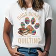 Dogs Books And Quilting Unisex Jersey T-Shirt
