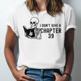 I Don't Give a Chapter 39 Book Lover Reader Unisex Jersey T-Shirt
