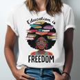 Education Is Freedom Teacher History Month Books Lover Unisex Jersey T-Shirt Education Is Freedom Teacher History Month Books Lover Unisex Jersey T-Shirt
