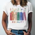 Equality Flower Books Equal Rights Social Justice Feminist Unisex Jersey T-Shirt