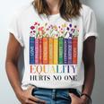 Equality Hurts No One LGBTQ Pride Books And Flowers Unisex Jersey T-Shirt Equality Hurts No One LGBTQ Pride Books And Flowers Unisex Jersey T-Shirt