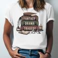 Fantasy Drama Tragedy Gothic Book Lover Bookworm Unisex Jersey T-Shirt Fantasy Drama Tragedy Gothic Book Lover Bookworm Unisex Jersey T-Shirt