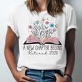 Floral Book A New Chapter Begins Retired 2026 Retirement Unisex Jersey T-Shirt