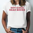 Hot Girls Read Books Book Lovers Unisex Jersey T-Shirt Hot Girls Read Books Book Lovers Unisex Jersey T-Shirt