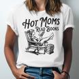 Hot Moms Read Books For Moms Book Lover Unisex Jersey T-Shirt Hot Moms Read Books For Moms Book Lover Unisex Jersey T-Shirt
