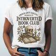 Introverted Book Club Member Anti Social Reader Unisex Jersey T-Shirt Introverted Book Club Member Anti Social Reader Unisex Jersey T-Shirt