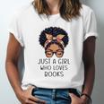 Just a Girl Who Loves Books Messy Bun Black Women Reading Unisex Jersey T-Shirt Just a Girl Who Loves Books Messy Bun Black Women Reading Unisex Jersey T-Shirt