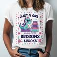 Just A Girl Who Loves Dragons And Books Lover Reading Book Unisex Jersey T-Shirt Just A Girl Who Loves Dragons And Books Lover Reading Book Unisex Jersey T-Shirt