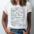 Just One More Chapter Blue Book Lover Reading Quote Unisex Jersey T-Shirt