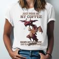 Just Pour Me My Coffee Hand Me My Book And Slowly Back Away Premium Unisex Jersey T-Shirt Just Pour Me My Coffee Hand Me My Book And Slowly Back Away Premium Unisex Jersey T-Shirt