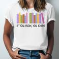 If You Know You Know 6 7 Reading Books Lovers Unisex Jersey T-Shirt If You Know You Know 6 7 Reading Books Lovers Unisex Jersey T-Shirt