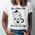 Life Is Better With Books Cats And Coffee Shirt Unisex Jersey T-Shirt Life Is Better With Books Cats And Coffee Shirt Unisex Jersey T-Shirt