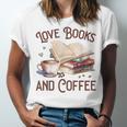 Love Books And Coffee Books Reading Coffee Drinking Unisex Jersey T-Shirt