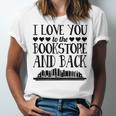 I Love You To The Bookstore And Back Unisex Jersey T-Shirt