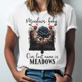 Meadows Baby Our Last Name Is Meadows Dark Romance Smut Book Unisex Jersey T-Shirt Meadows Baby Our Last Name Is Meadows Dark Romance Smut Book Unisex Jersey T-Shirt