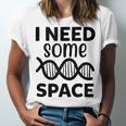 I Need Some Space Introvert Astronaut Science Unisex Jersey T-Shirt I Need Some Space Introvert Astronaut Science Unisex Jersey T-Shirt