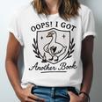 OOPS I GOT Another Book Design Unisex Jersey T-Shirt OOPS I GOT Another Book Design Unisex Jersey T-Shirt