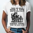 The People Who'Ve Banned Books Were The Good Guys Unisex Jersey T-Shirt
