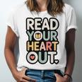 Read Your Heart Out Book Lover Quote Men Women Unisex Jersey T-Shirt