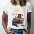 Reading 6 7 Nights Meme English Teacher Bookworm Books Unisex Jersey T-Shirt