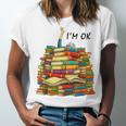 Reading Books Librarian Reader Nerd I'm Ok Teacher School Unisex Jersey T-Shirt Reading Books Librarian Reader Nerd I'm Ok Teacher School Unisex Jersey T-Shirt
