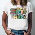 Reading Born To Read Forced To Work Bookish Book Lover Unisex Jersey T-Shirt