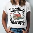 Reading Is My Therapy Book Lover Bookworm Unisex Jersey T-Shirt