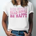 Ride Horses Read Books Be Happy Groovy Book Horse Premium Unisex Jersey T-Shirt Ride Horses Read Books Be Happy Groovy Book Horse Premium Unisex Jersey T-Shirt