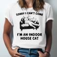 Sorry I Can't Go I'm An Indoor Cat Introvert Saying Unisex Jersey T-Shirt Sorry I Can't Go I'm An Indoor Cat Introvert Saying Unisex Jersey T-Shirt