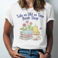 Tale As Old As Time Floral Bookshop Romantic Unisex Jersey T-Shirt