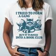 I Tried To Form A Gang But It Turned Into A Book-Club Reader Premium Tri-Blend Unisex Jersey T-Shirt