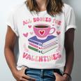 Valentines All Booked For Valentines Book Lovers Teacher Kid Premium Unisex Jersey T-Shirt