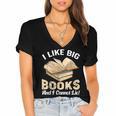 I Like Big Books And I Cannot Lie Book Reading Women's Jersey Short Sleeve Deep V-Neck Tshirt