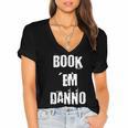 Book 'Em Danno Women's Jersey Short Sleeve Deep V-Neck Tshirt Book 'Em Danno Women's Jersey Short Sleeve Deep V-Neck Tshirt