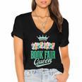 Book Fair Queen Literature School Book Fair Event Women's Jersey Short Sleeve Deep V-Neck Tshirt Book Fair Queen Literature School Book Fair Event Women's Jersey Short Sleeve Deep V-Neck Tshirt