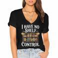 Book Shirt I Have No Shelf Control Books Women's Jersey Short Sleeve Deep V-Neck Tshirt Book Shirt I Have No Shelf Control Books Women's Jersey Short Sleeve Deep V-Neck Tshirt