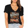 All Booked For Fall Pumpkin Books Thanksgiving Autumn Leaves Women's Jersey Short Sleeve Deep V-Neck Tshirt All Booked For Fall Pumpkin Books Thanksgiving Autumn Leaves Women's Jersey Short Sleeve Deep V-Neck Tshirt