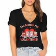 All Booked For Valentines Shirt Cute Book Lover Reading Women's Jersey Short Sleeve Deep V-Neck Tshirt