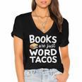 BOOKS ARE JUST WORD TACOS Women's Jersey Short Sleeve Deep V-Neck Tshirt